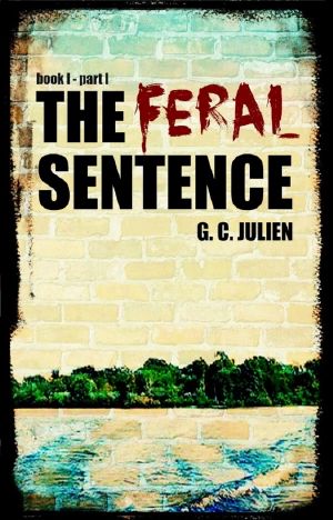 [The Feral Sentence 01] • The Feral Sentence - Part One